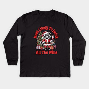 Most Likely To Drink All The Wine Kids Long Sleeve T-Shirt